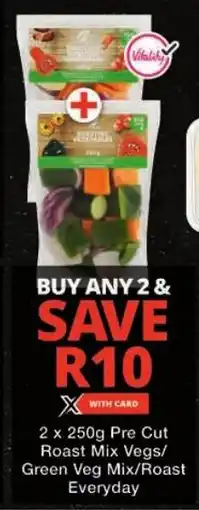 Checkers Pre Cut Roast Mix Vegs/ Green Veg Mix/ Roast Everyday offer