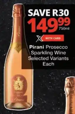 Checkers Pirani Prosecco Sparkling Wine offer