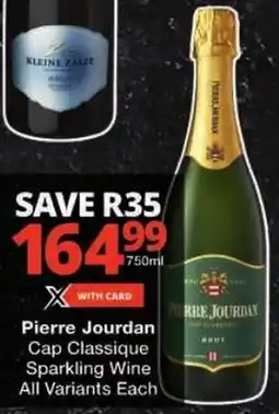 Checkers Pierre Jourdan Cap Classique Sparkling Wine All Variants offer