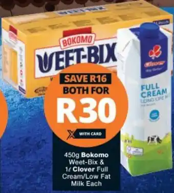 Checkers Bokomo Weet-Bix & 1/Clover Full Cream/Low Fat Milk 450g offer