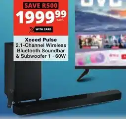 Checkers Xceed Pulse 2.1-Channel Wireless Bluetooth Soundbar & Subwoofer 1 offer