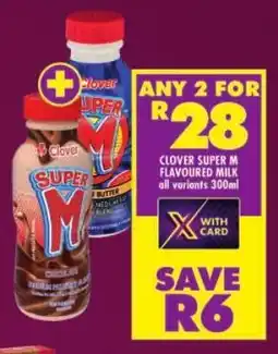 Shoprite Clover super m flavoured milk offer