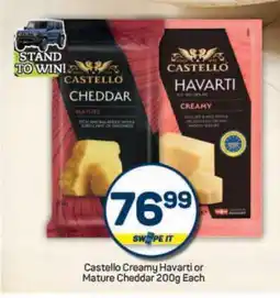 Pick n Pay Castello Creamy Havarti or Mature Cheddar 200g Each offer