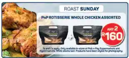 Pick n Pay PnP Rotisserie Whole Chicken Assorted offer