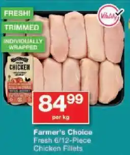 Checkers Farmer's Choice Fresh Chicken Fillets offer