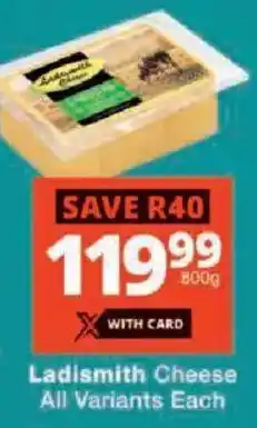 Checkers Ladismith Cheese All Variants offer