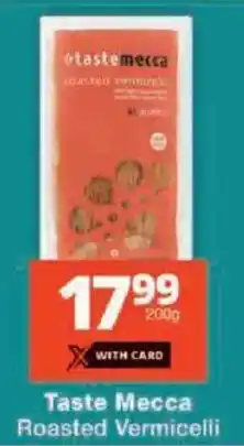 Checkers Taste Mecca Roasted Vermicelli offer