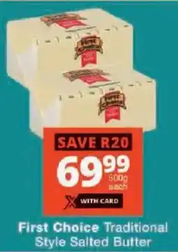 Checkers First Choice Traditional Style Salted Butter offer