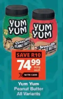 Checkers Yum Yum Peanut Butter All Variants offer