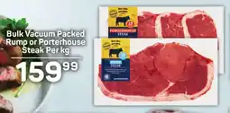 Pick n Pay Bulk Vacuum Packed Rump or Porterhouse Steak offer
