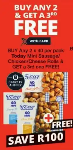 Checkers Today Mini Sausage/ Chicken/ Cheese Rolls offer