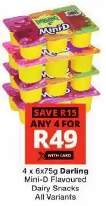 Checkers Darling Mini-D Flavoured Dairy Snacks All Variants offer