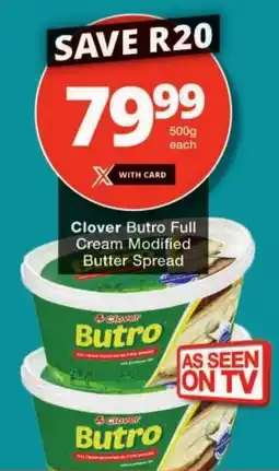 Checkers Clover Butro Full Cream Modified Butter Spread offer