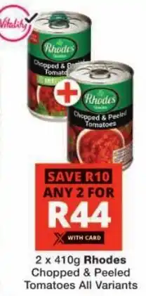Checkers Rhodes Chopped & Peeled Tomatoes All Variants offer