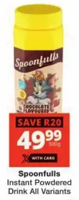 Checkers Spoonfulls Instant Powdered Drink All Variants offer