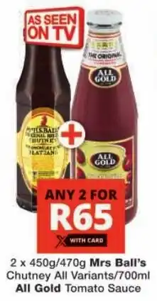 Checkers Mrs Ball's Chutney All Variants/ All Gold Tomato Sauce offer