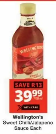 Checkers Wellington's Sweet Chilli/ Jalapeño Sauce offer