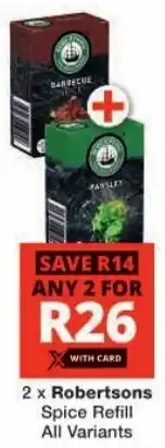 Checkers Robertsons Spice Refill All Variants offer