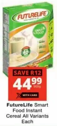 Checkers FutureLife Smart Food Instant Cereal All Variants offer