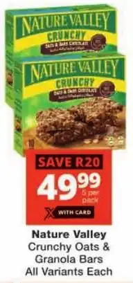 Checkers Nature Valley Crunchy Oats & Granola Bars All Variants offer