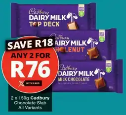Checkers Cadbury Chocolate Slab All Variants offer