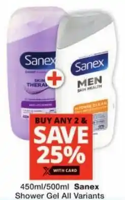 Checkers Sanex Shower Gel All Variants offer