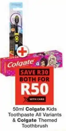 Checkers Colgate Kids Toothpaste All Variants & Colgate Themed Toothbrush offer
