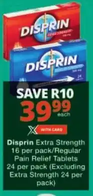 Checkers Disprin Extra Strength/ Regular Pain Relief Tablets offer