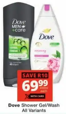 Checkers Dove Shower Gel/ Wash All Variants offer