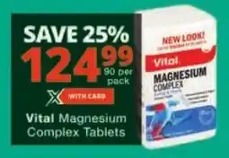 Checkers Vital Magnesium Complex Tablets offer