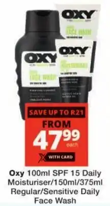 Checkers Oxy SPF 15 Daily Moisturiser/ Regular/ Sensitive Daily Face Wash offer