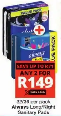 Checkers Always Long/ Night Sanitary Pads offer