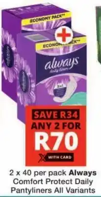 Checkers Always Comfort Protect Daily Pantyliners All Variants offer