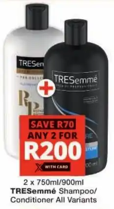 Checkers TRESemmé Shampoo/ Conditioner All Variants offer