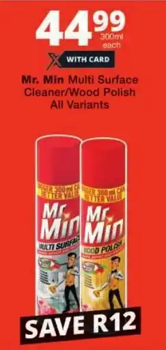 Checkers Mr. Min Multi Surface Cleaner/ Wood Polish All Variants offer