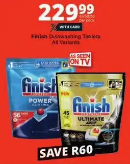 Checkers Finish Dishwashing Tablets All Variants offer