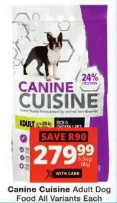 Checkers Canine Cuisine Adult Dog Food All Variants offer