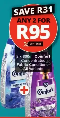 Checkers Comfort Concentrated Fabric Conditioner All Variants offer