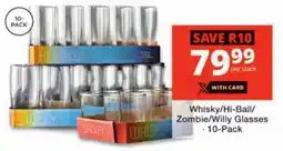 Checkers Whisky/ Hi-Ball/ Zombie/ Willy Glasses offer