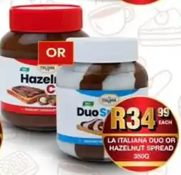 Take 'n Pay La italiana duo or hazelnut spread offer