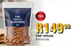 Take 'n Pay TNP Whole Almonds offer