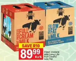 Elite Power Trade Cash & Carry FIRST CHOICE Milk Long Life Full Cream/ Low Fat offer