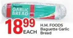 Elite Power Trade Cash & Carry H.M. FOODS Baguette Garlic Bread offer