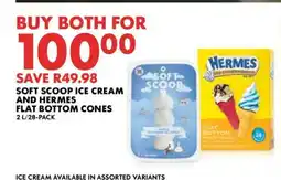 Woolworths Soft Scoop Ice Cream and Hermes Flat Bottom Cones offer