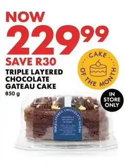 Woolworths Triple Layered Chocolate Gateau Cake offer