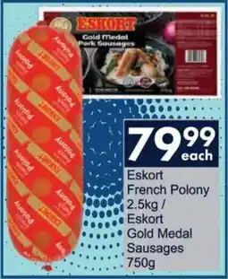 President Hyper Eskort French Polony/ Gold Medal Sausages offer