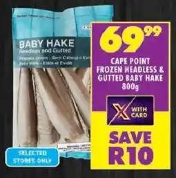 Shoprite Cape point frozen headless & gutted baby hake offer