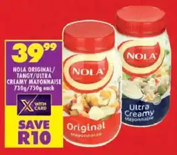 Shoprite Nola original/ tangy/ ultra creamy mayonnaise offer