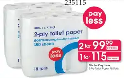 Clicks Clicks Pay Less 2-Ply Toilet Paper Rolls offer