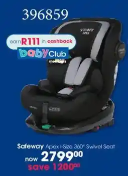 Clicks Safeway Apex i-Size 360 Swivel Seat offer